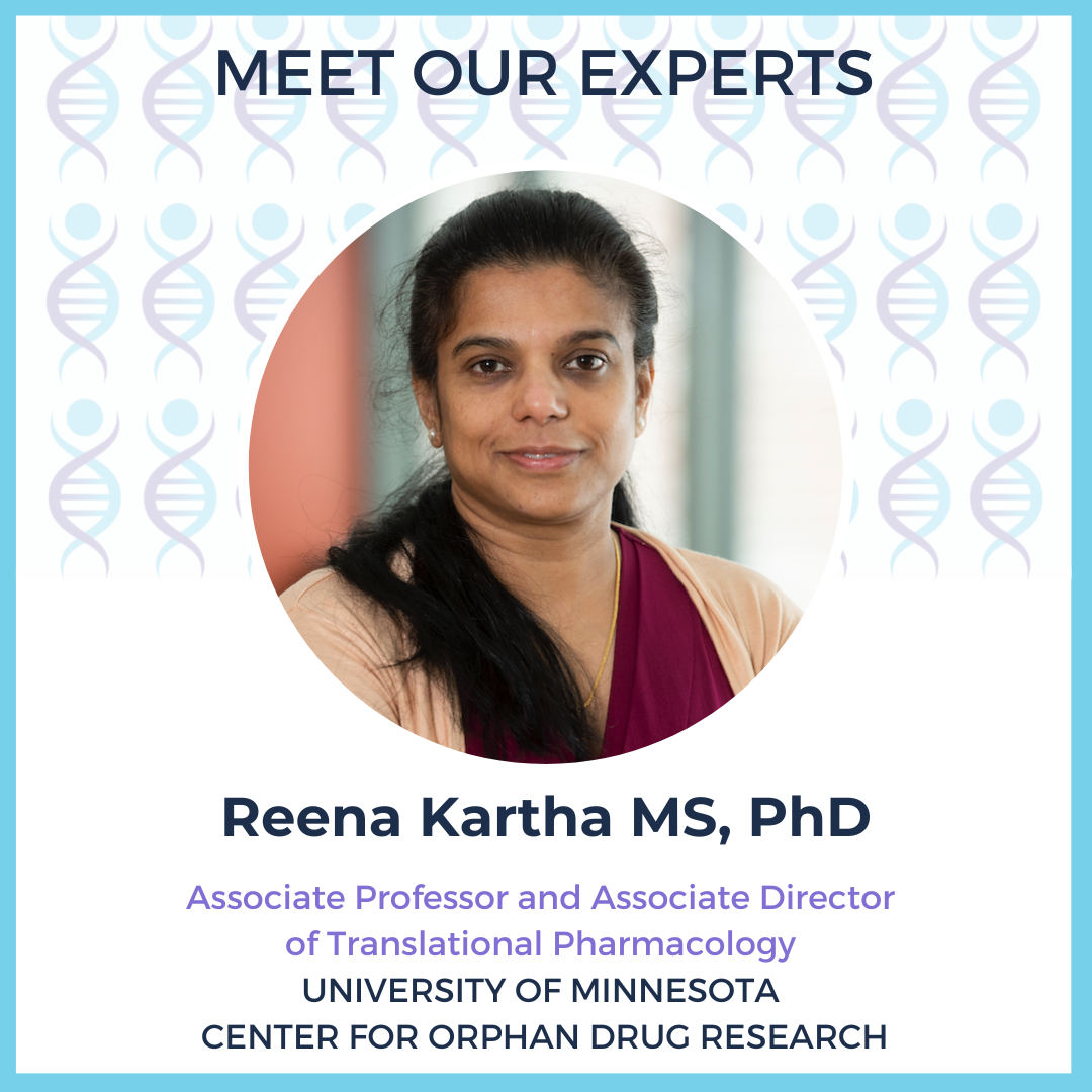 Photo of Reena Kartha MS, PhD Associate Professor and Associate Director of Translational Pharmacology at University of Minnesota Center for Orphan Drug Research